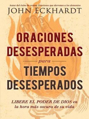 cover image of Oraciones desesperadas para tiempos desesperados / Desperate Prayers for Desperate Times